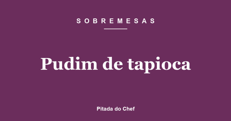 Pudim de tapioca