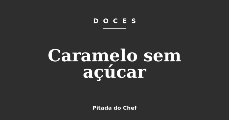 Caramelo sem açúcar