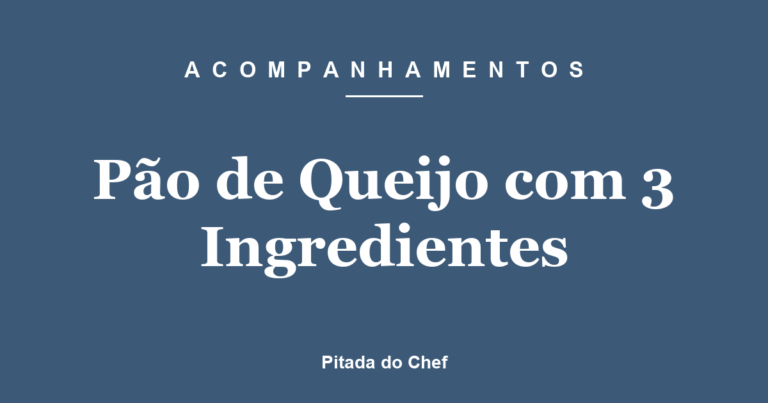 Pão de Queijo com 3 Ingredientes