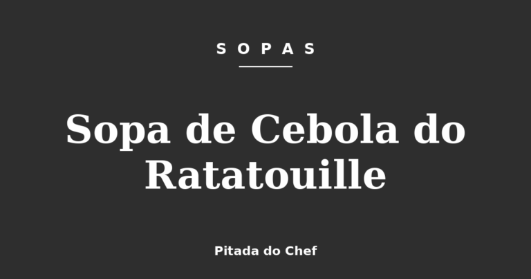 Sopa de Cebola do Ratatouille