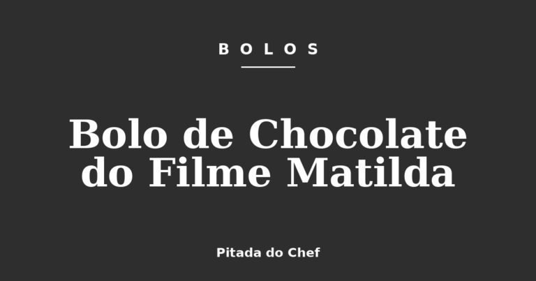 Bolo de Chocolate do Filme Matilda