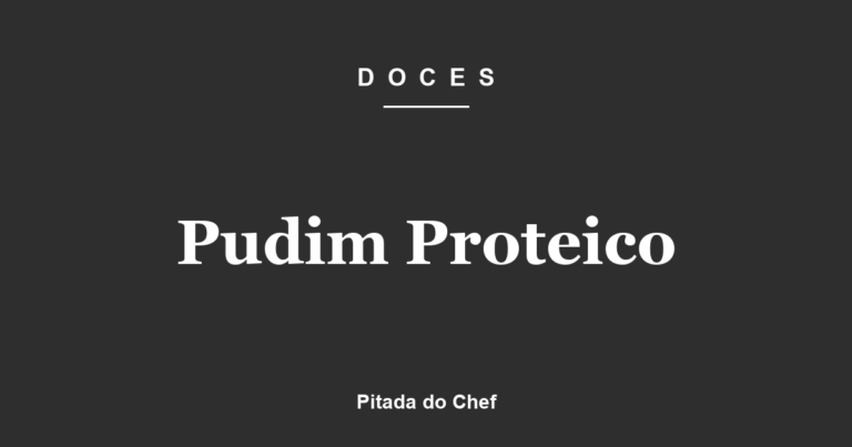 Pudim Proteico