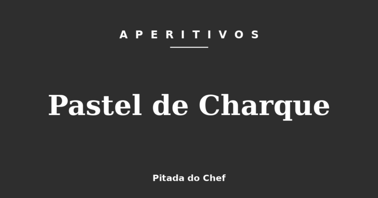 Pastel de Charque