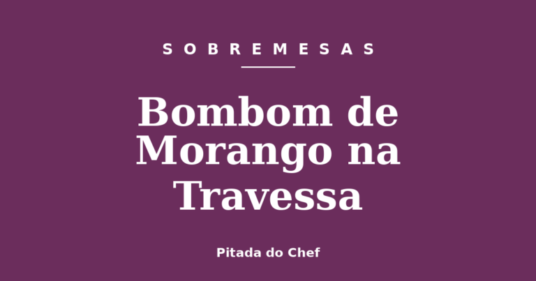 Bombom de Morango na Travessa