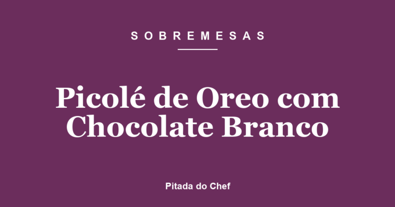 Picolé de Oreo com Chocolate Branco