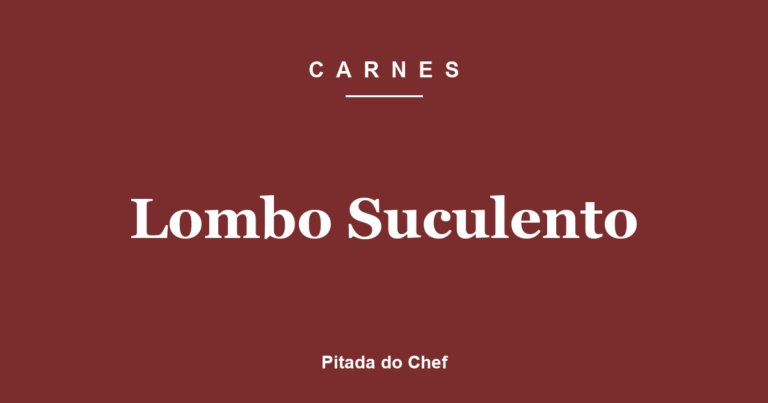 Lombo Suculento