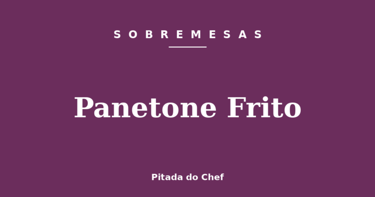 Panetone Frito