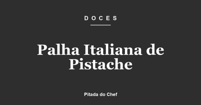 Palha Italiana de Pistache