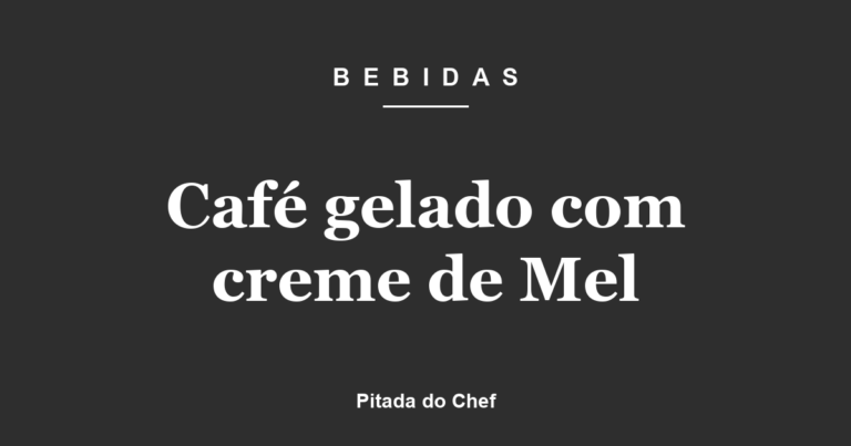 Café gelado com creme de Mel