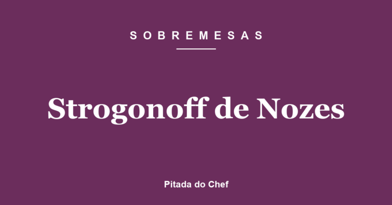 Strogonoff de Nozes