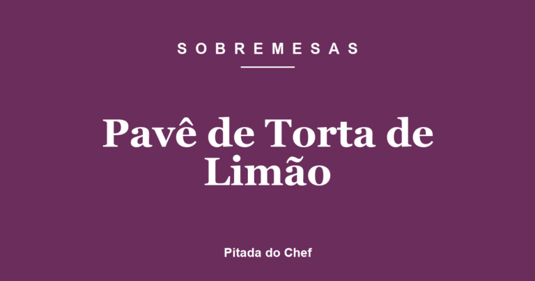 Pavê de Torta de Limão
