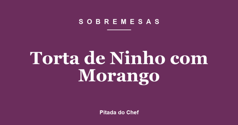 Torta de Ninho com Morango