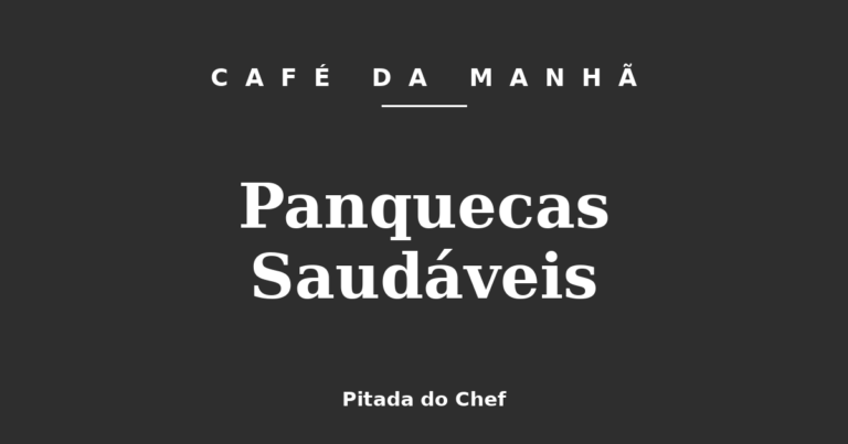 Panquecas Saudáveis