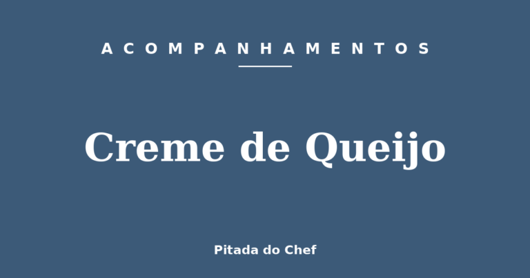Creme de Queijo