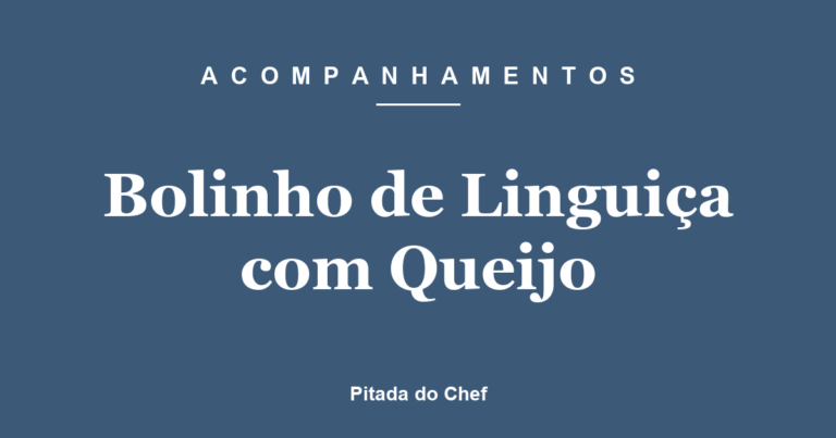 Bolinho de Linguiça com Queijo