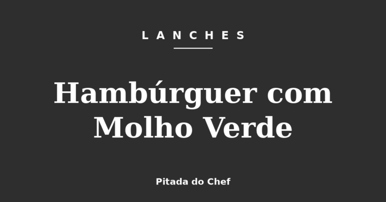 Hambúrguer com Molho Verde