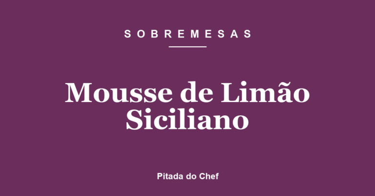 Mousse de Limão Siciliano