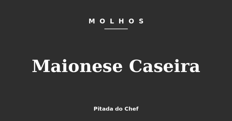 Maionese Caseira