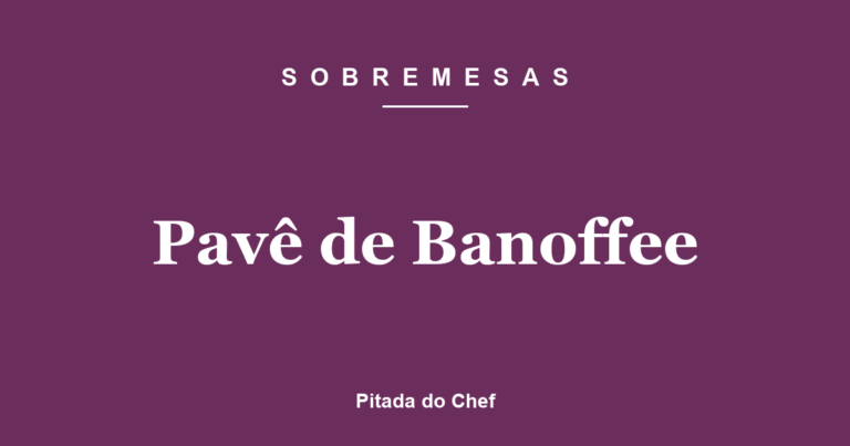 Pavê de Banoffee