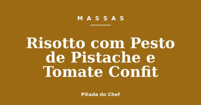 Risotto com Pesto de Pistache e Tomate Confit