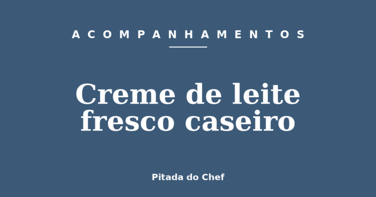 Creme de leite fresco caseiro