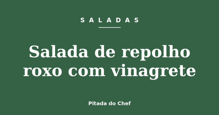 Salada de repolho roxo com vinagrete