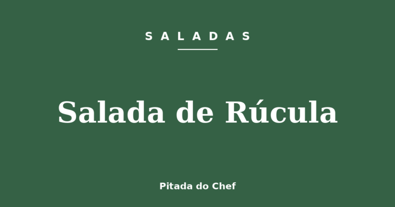 Salada de Rúcula