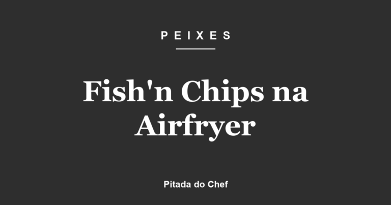 Fish’n Chips na Airfryer