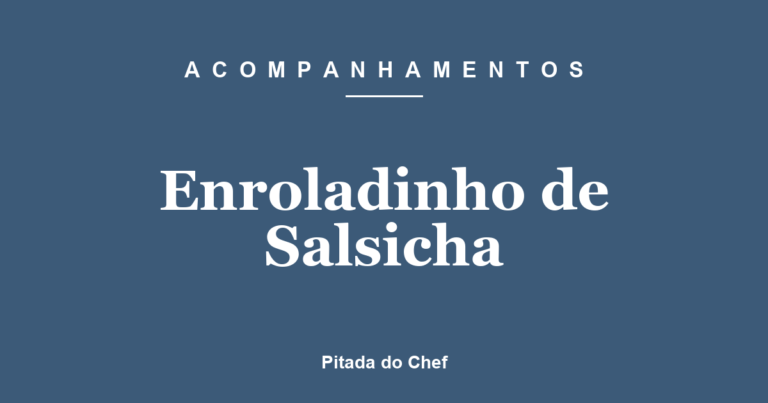 Enroladinho de Salsicha