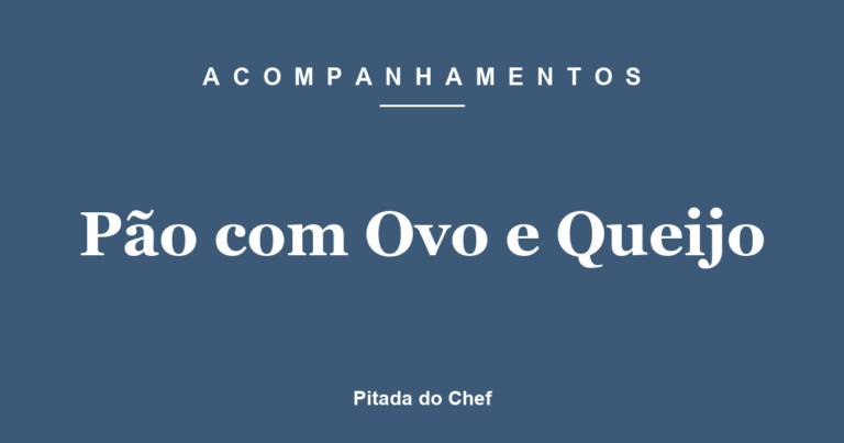 Pão com Ovo e Queijo