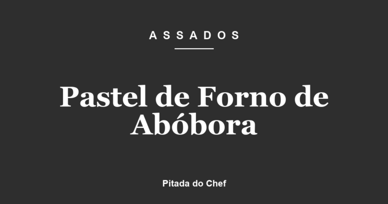 Pastel de Forno de Abóbora