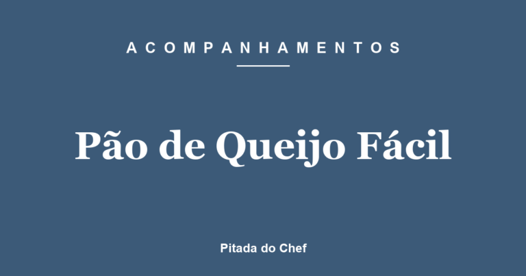 Pão de Queijo Fácil