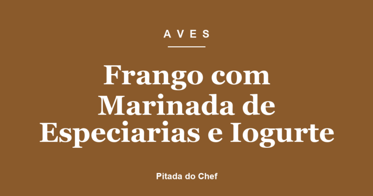 Frango com Marinada de Especiarias e Iogurte