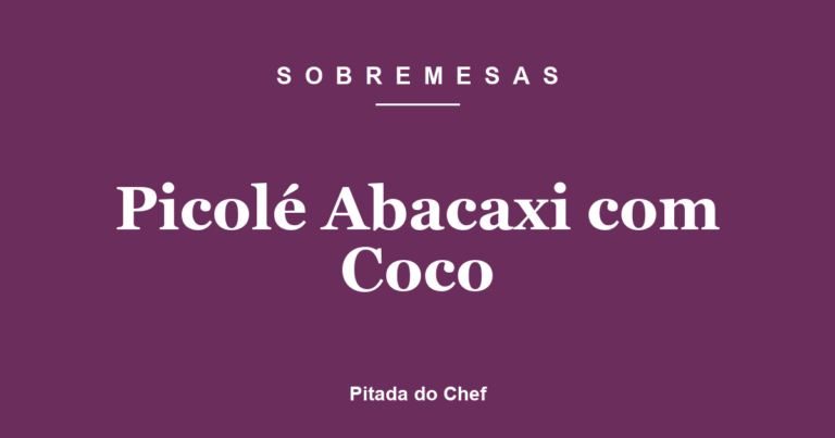 Picolé Abacaxi com Coco