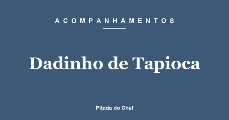 Dadinho de Tapioca