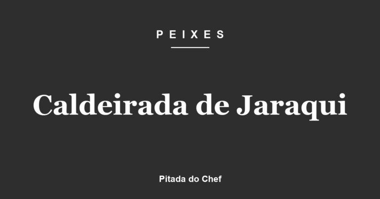 Caldeirada de Jaraqui