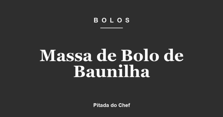 Massa de Bolo de Baunilha