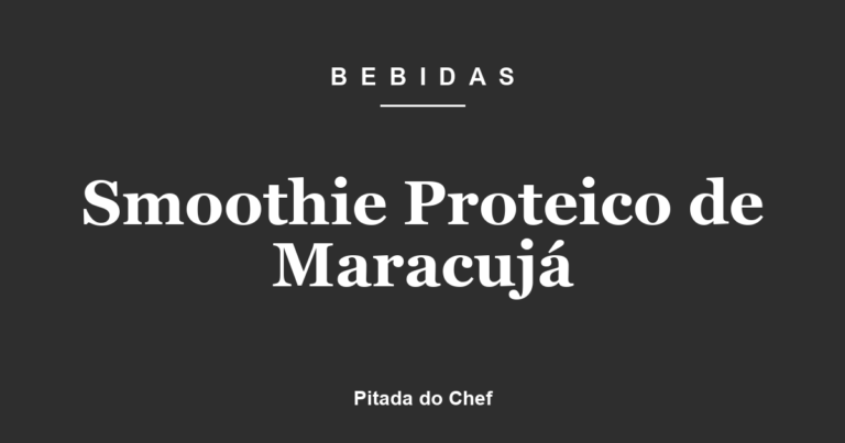 Smoothie Proteico de Maracujá