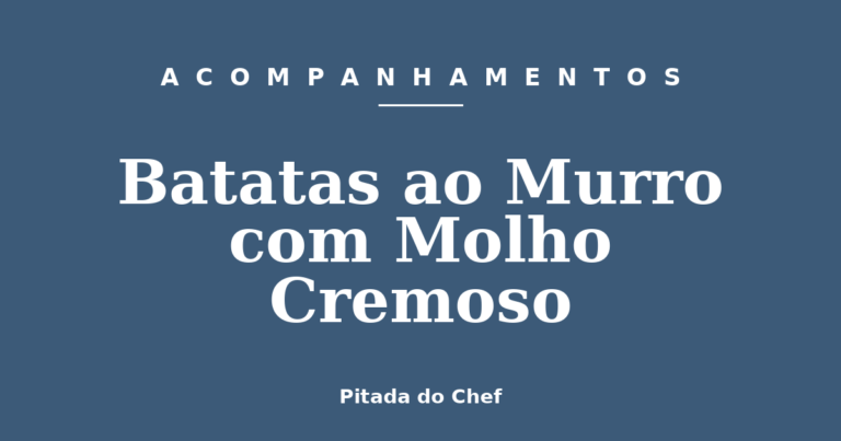 Batatas ao Murro com Molho Cremoso