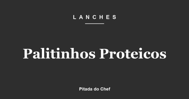 Palitinhos Proteicos