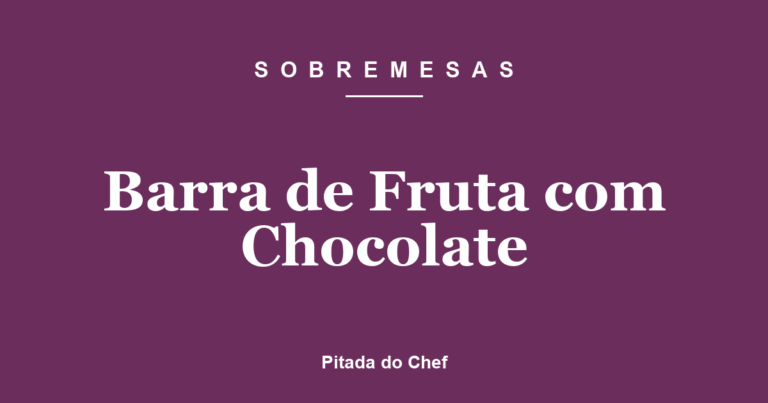 Barra de Fruta com Chocolate