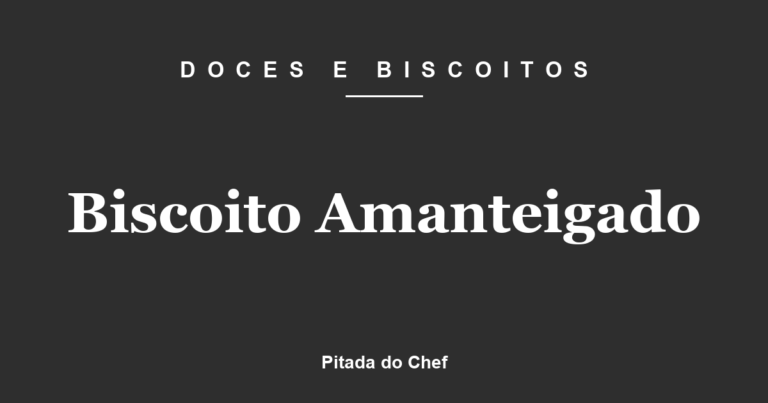 Biscoito Amanteigado