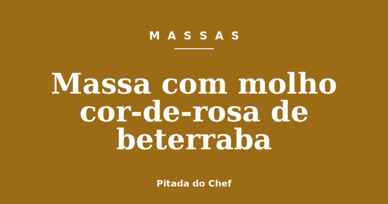 Massa com molho cor-de-rosa de beterraba