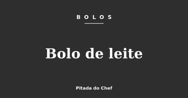 Bolo de leite