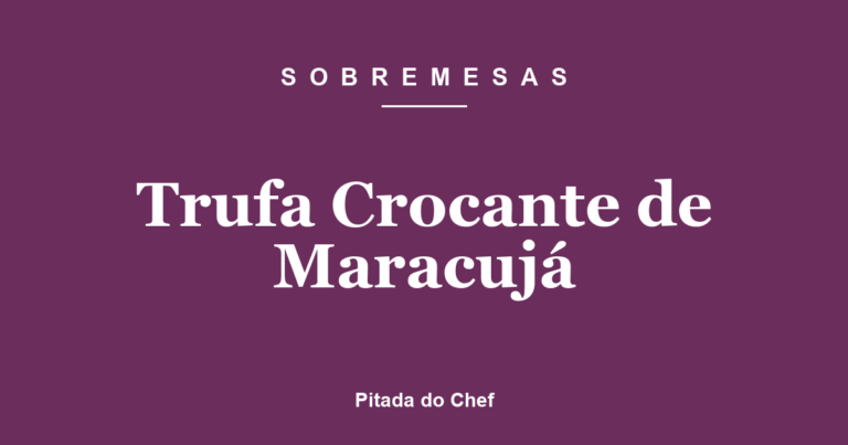 Trufa Crocante de Maracujá