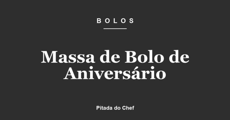 Massa de Bolo de Aniversário