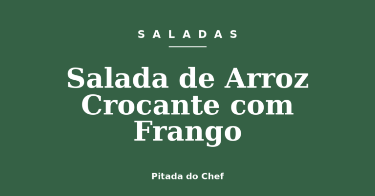 Salada de Arroz Crocante com Frango