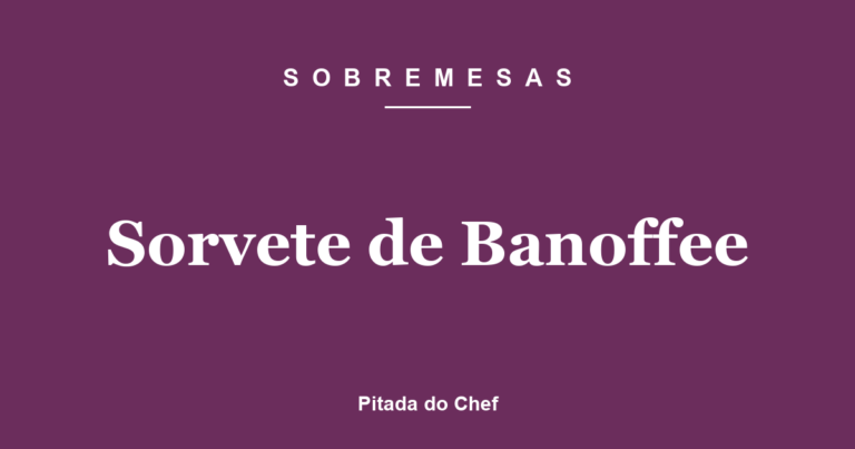 Sorvete de Banoffee