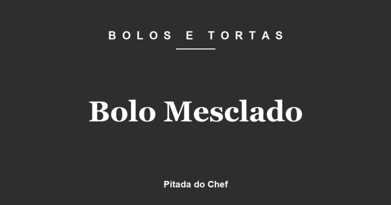 Bolo Mesclado