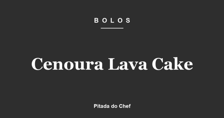 Cenoura Lava Cake